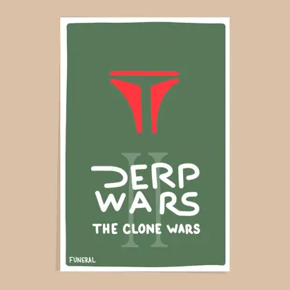 Derp Wars II Poster - Green Edition